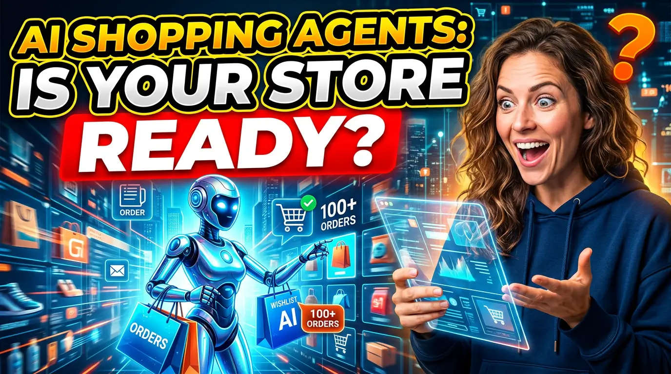 AI Shopping Agents: Is Your Online Store Ready?