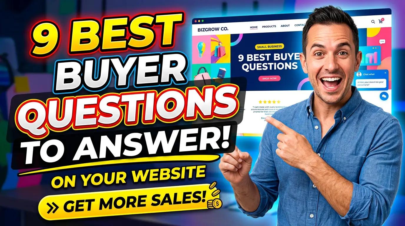 9 Best Buyer Questions to Answer on a Small Business Website