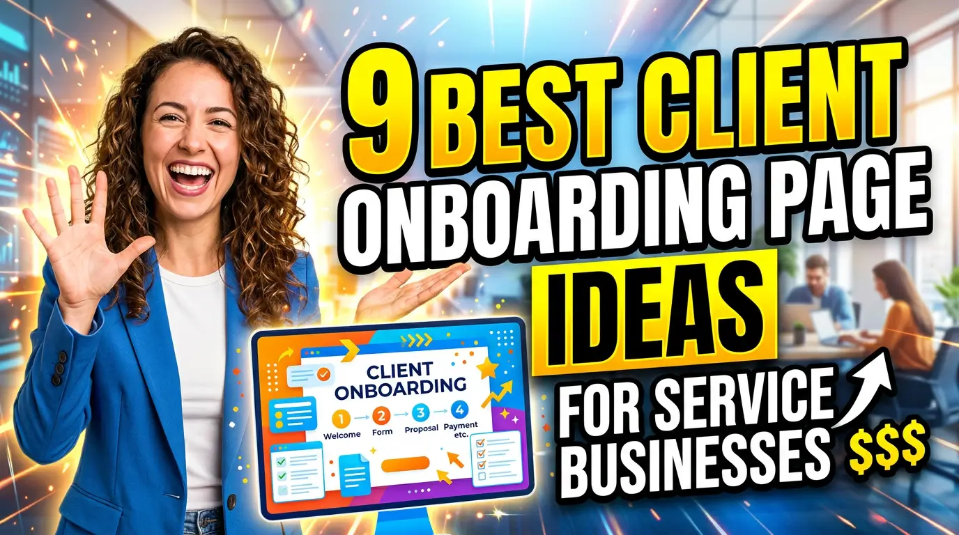 9 Best Client Onboarding Page Ideas for Service Businesses