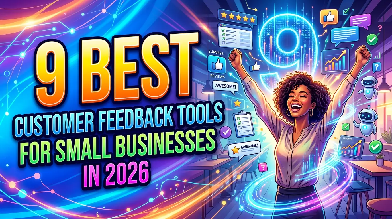 9 Best Customer Feedback Tools for Small Businesses in 2026