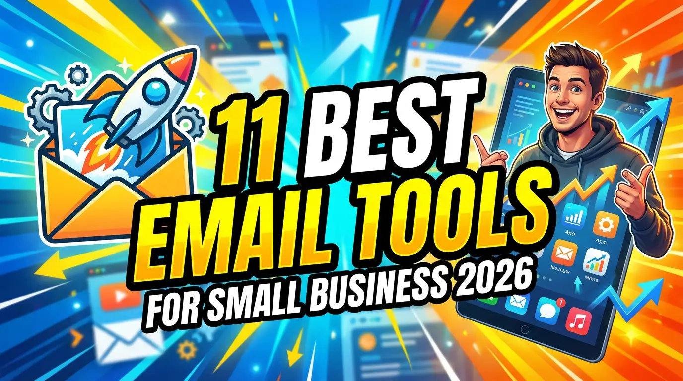 11 Best Email Marketing Tools for Small Businesses in 2026