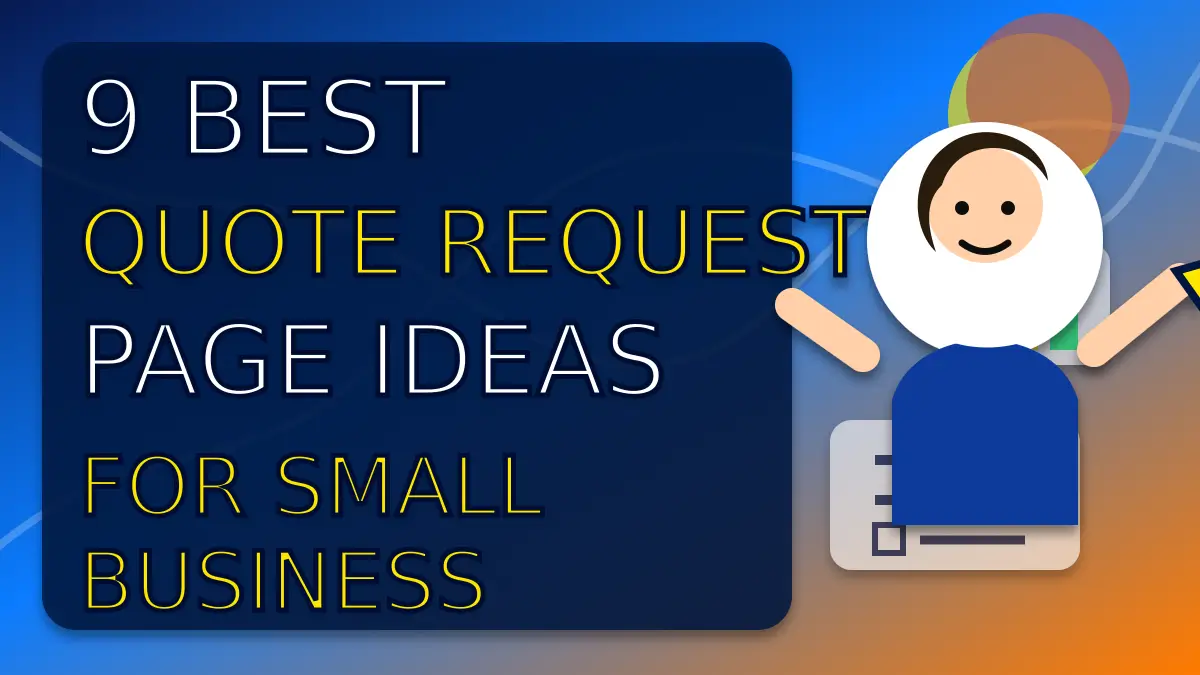 Use these quote request page ideas to help buyers send better project details, reduce sales friction, and turn more website visits into real opportunities.