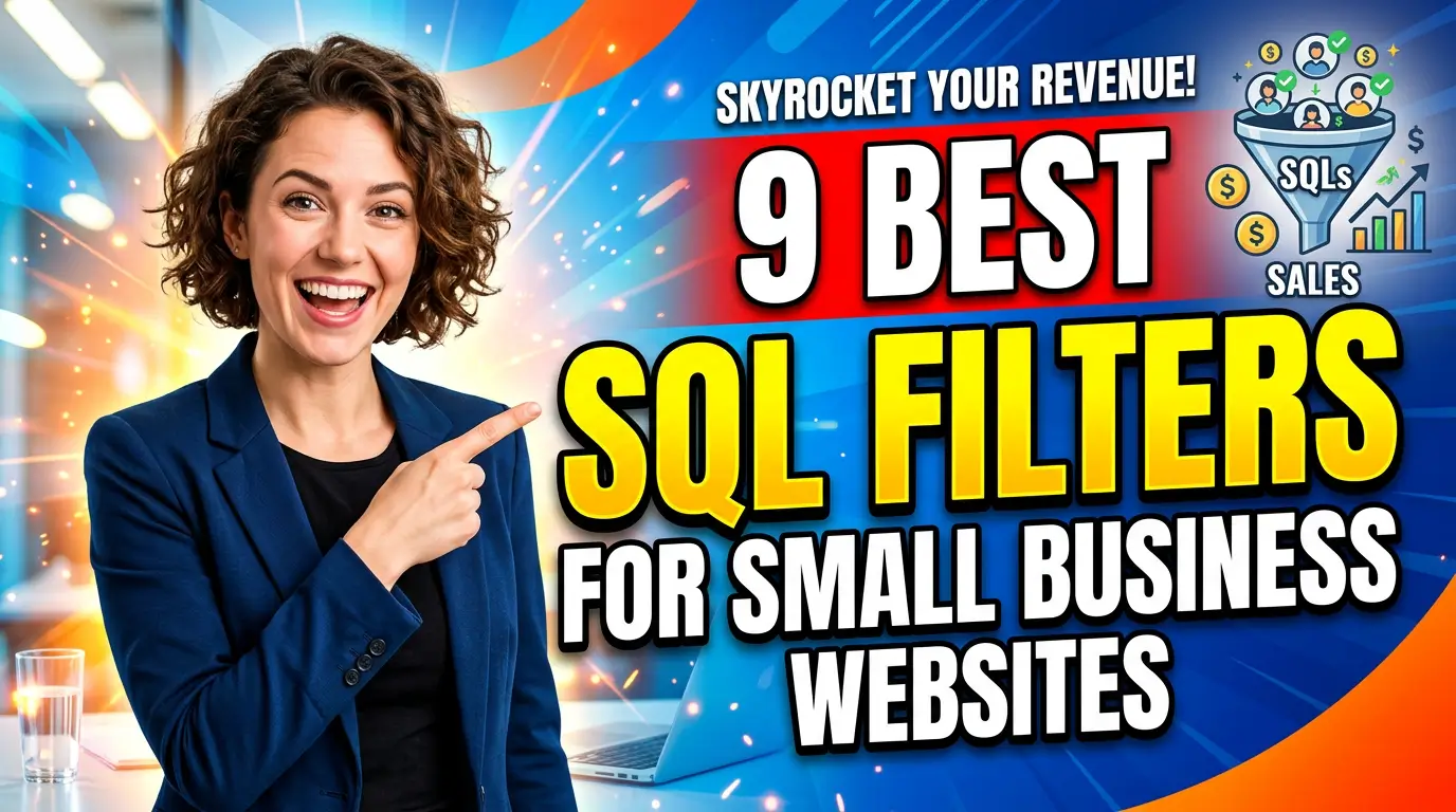 9 best sales-qualified lead filters for small business websites