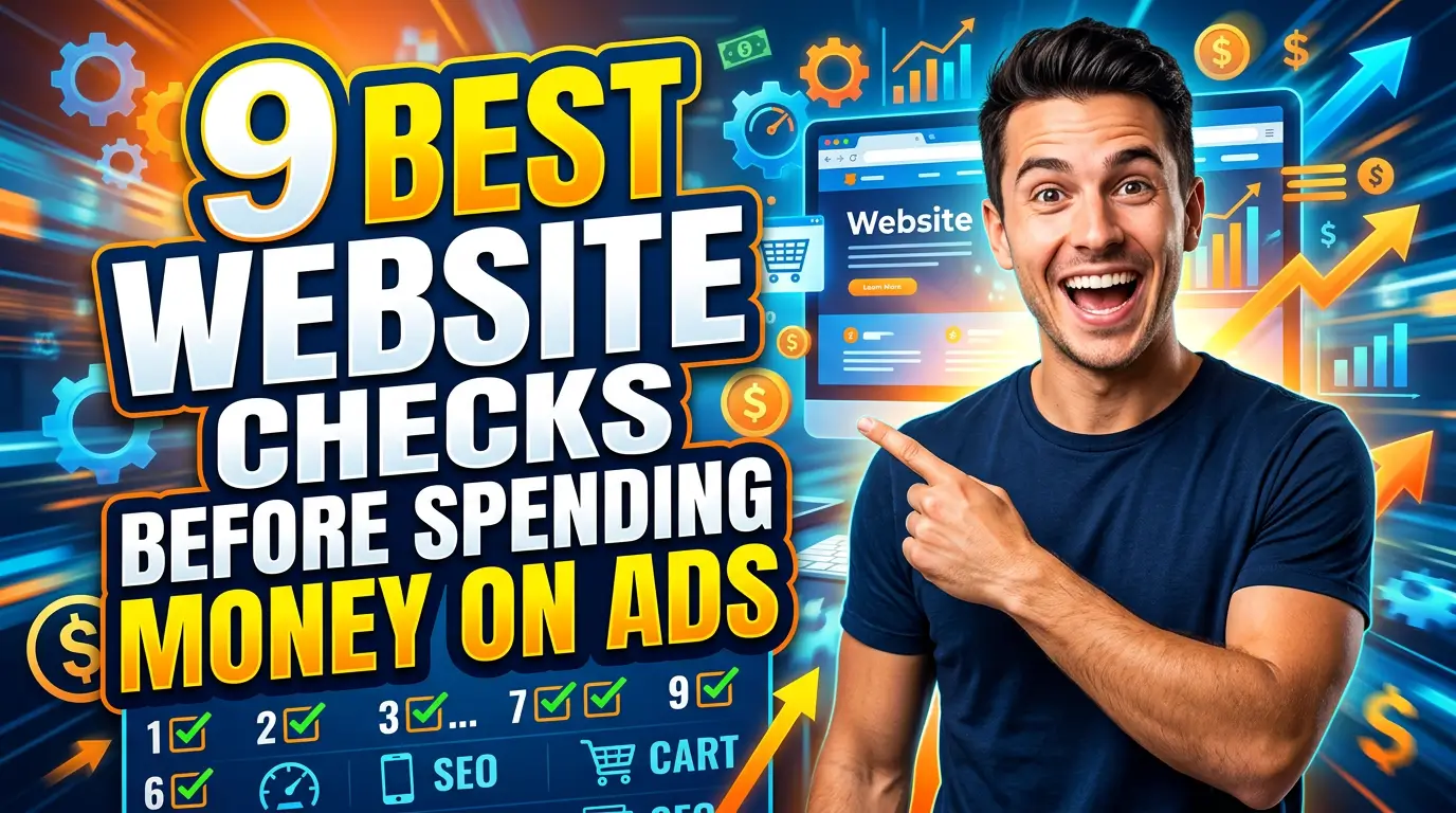 Before you send paid traffic to your site, fix the leaks that waste budget. These 9 website checks help small businesses turn ad clicks into calls, bookings, and sales.