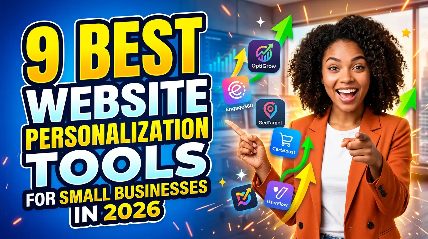 If your website shows the same message to every visitor, you're leaving conversions on the table. Here are 9 website personalization tools that help small businesses tailor pages, CTAs, and offers without turning the site into a dev project.