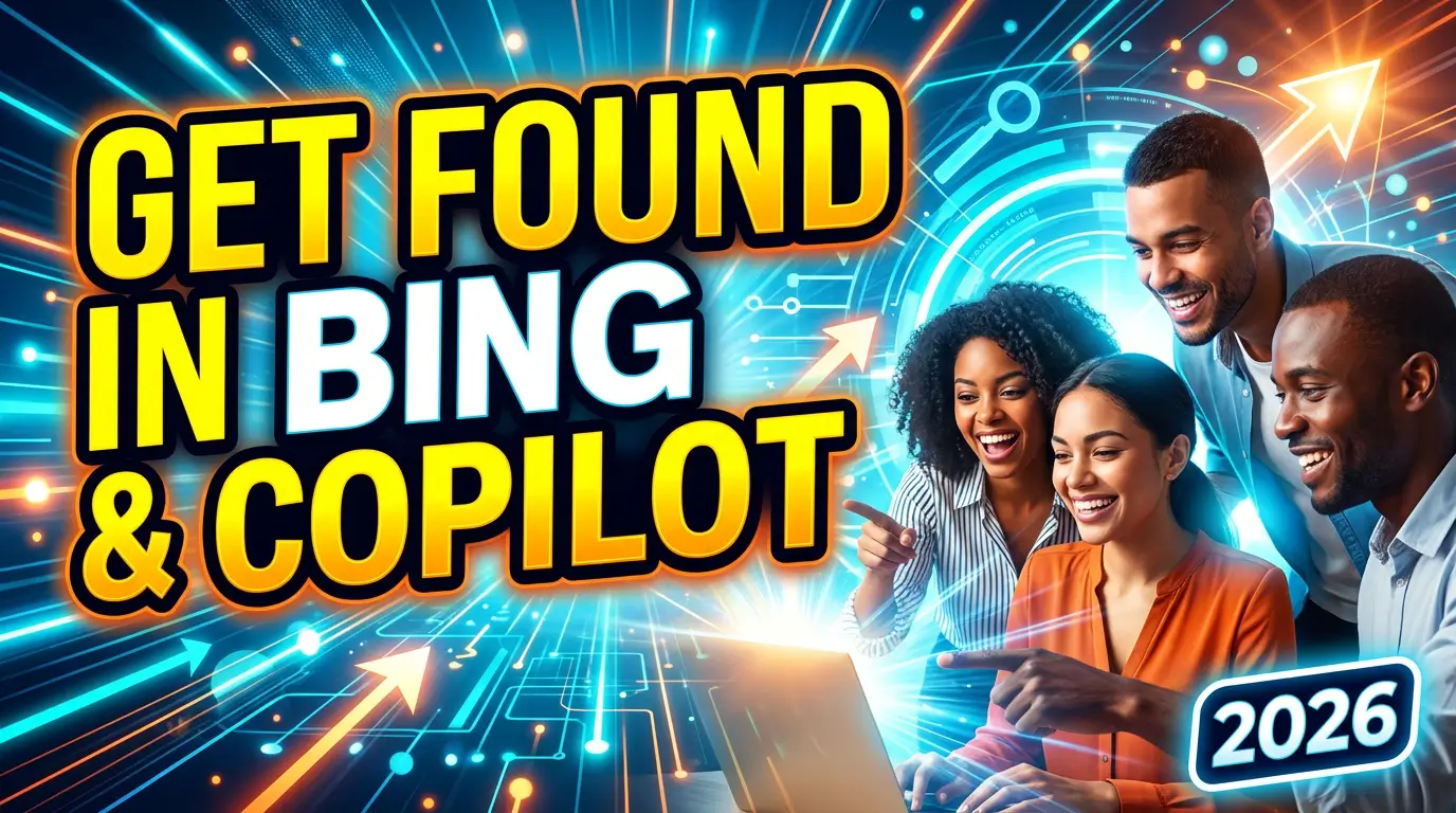 How Small Businesses Can Show Up in Bing and Copilot Search in 2026