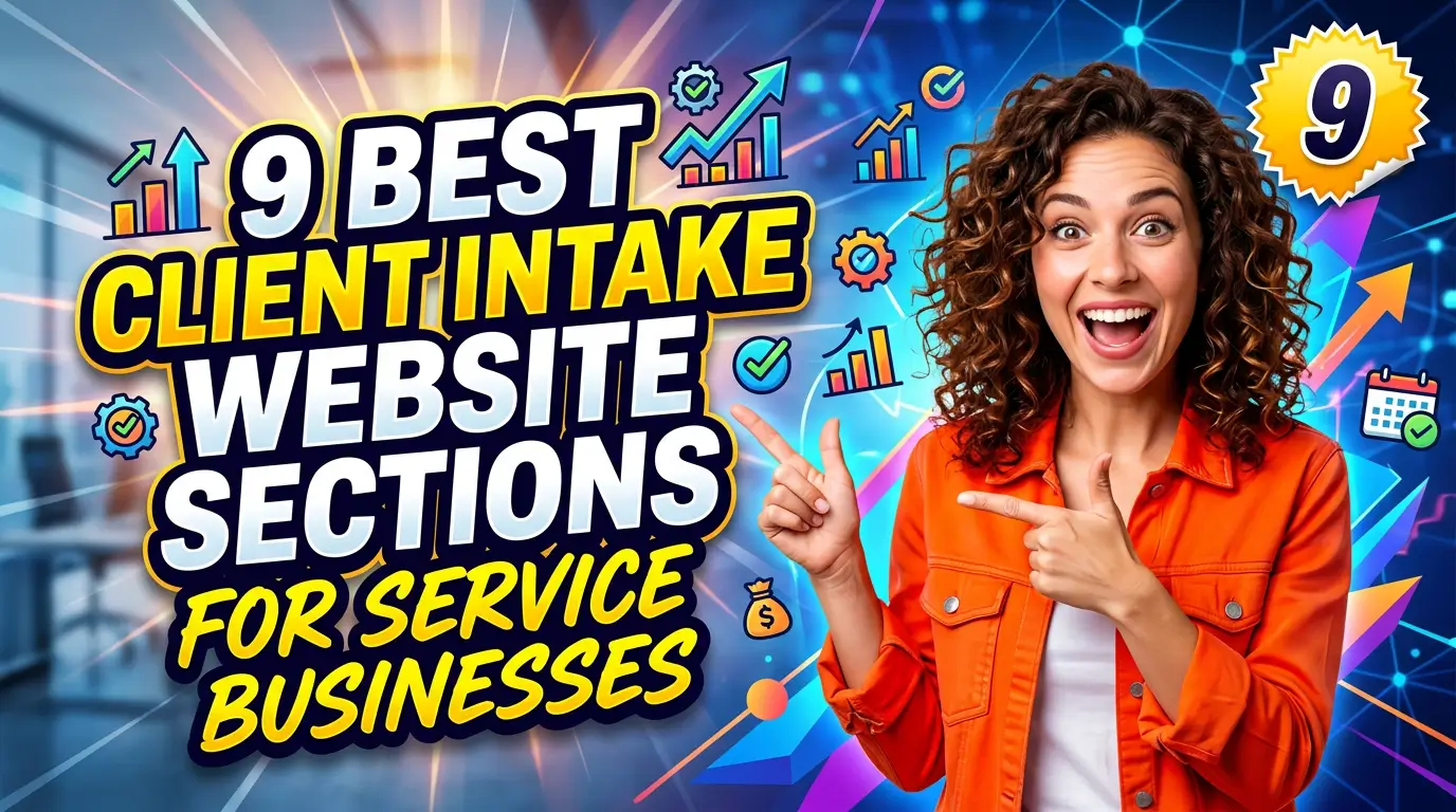 The client intake sections that help service businesses qualify better leads, reduce back-and-forth, and book cleaner first calls.