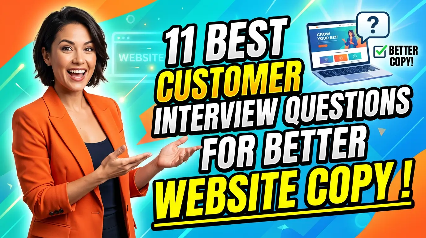 Use these customer interview questions to find the words, objections, proof points, and buying triggers your website copy is missing.