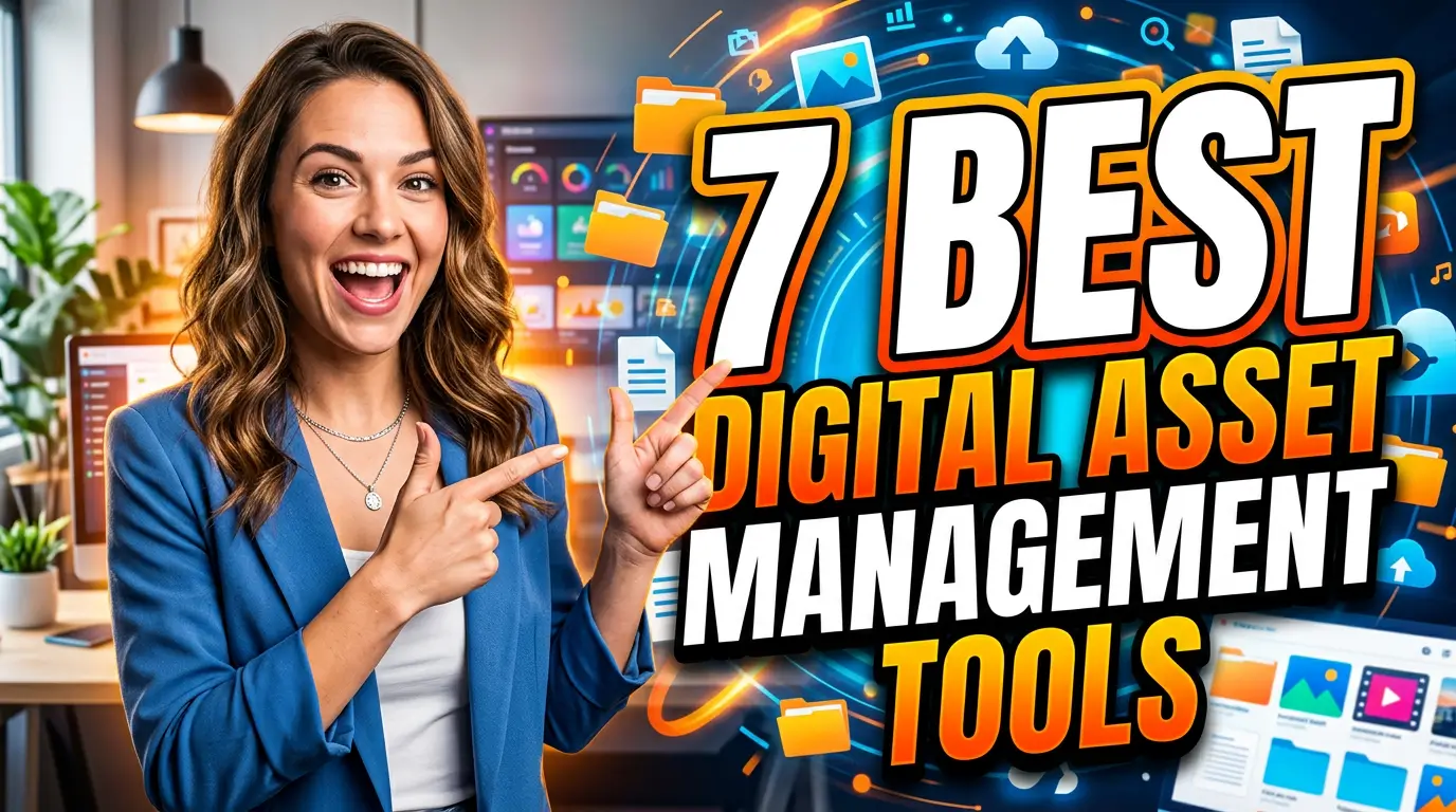 7 Best Digital Asset Management Tools for Small Business Marketing Teams