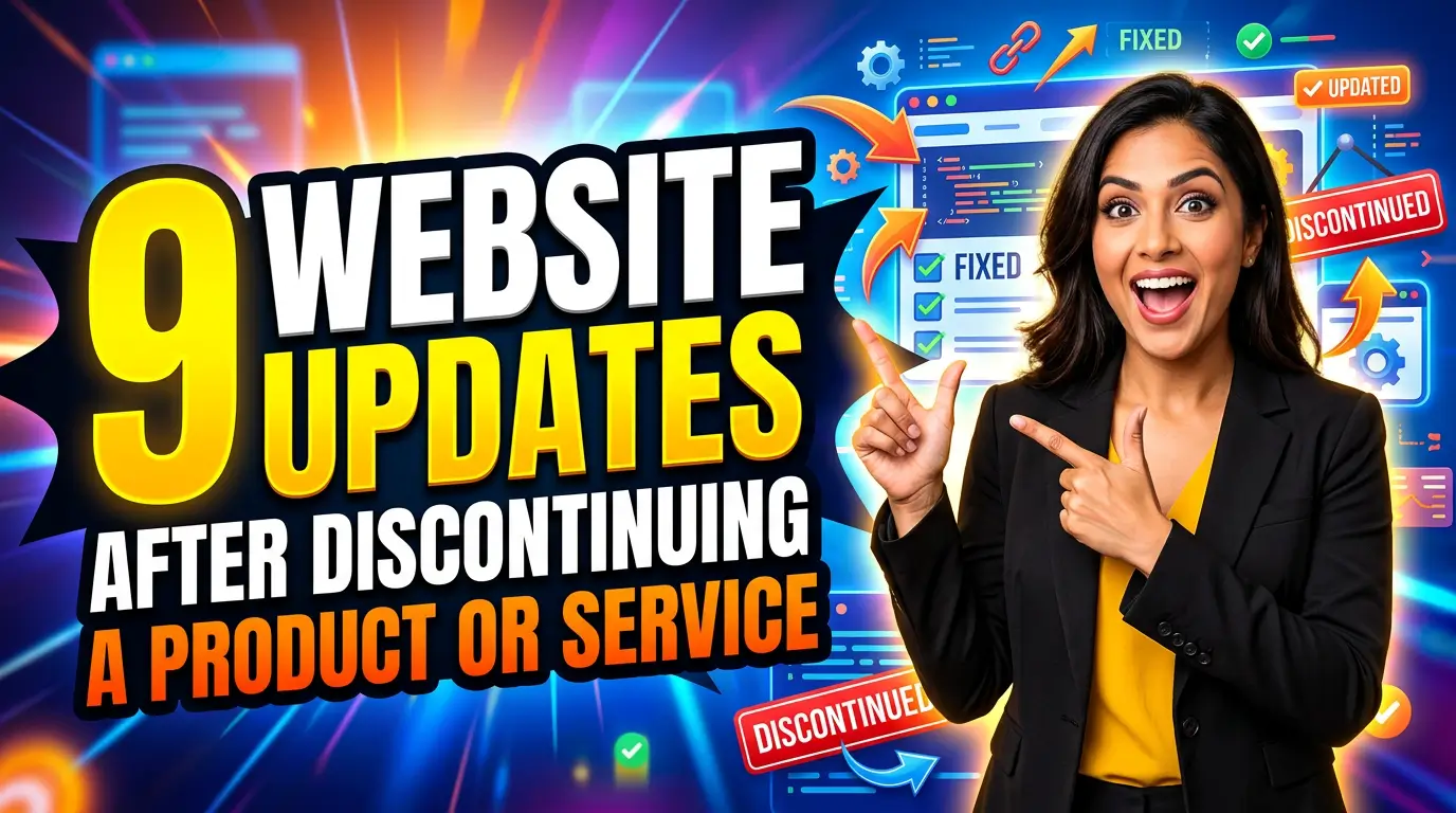 9 Website Updates After Discontinuing a Product or Service