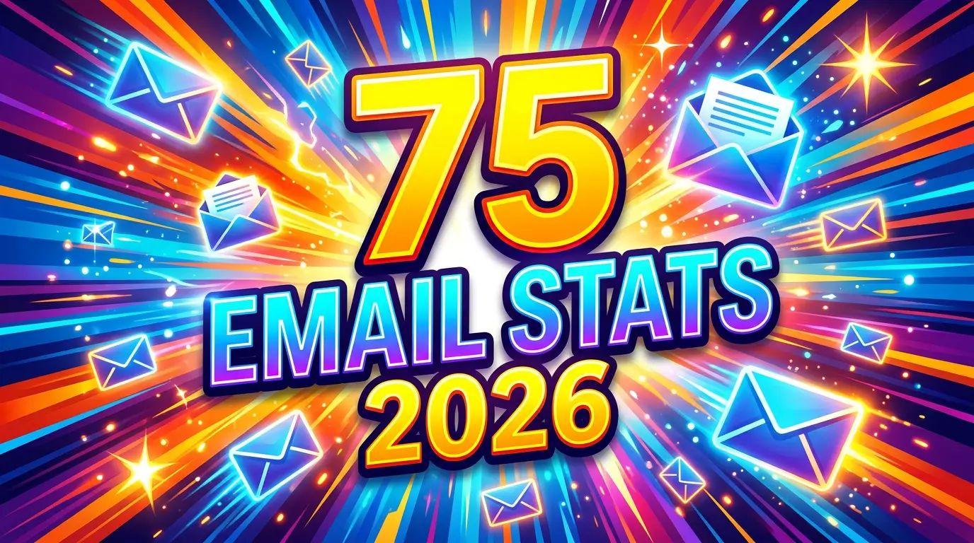 75 Email Marketing Statistics That Prove It's Still the Best Channel in 2026