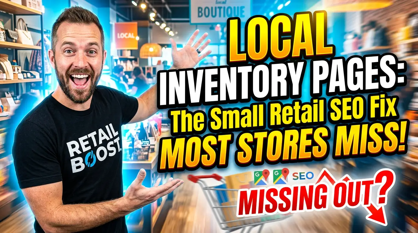 Local inventory pages help small retailers show products in stock nearby