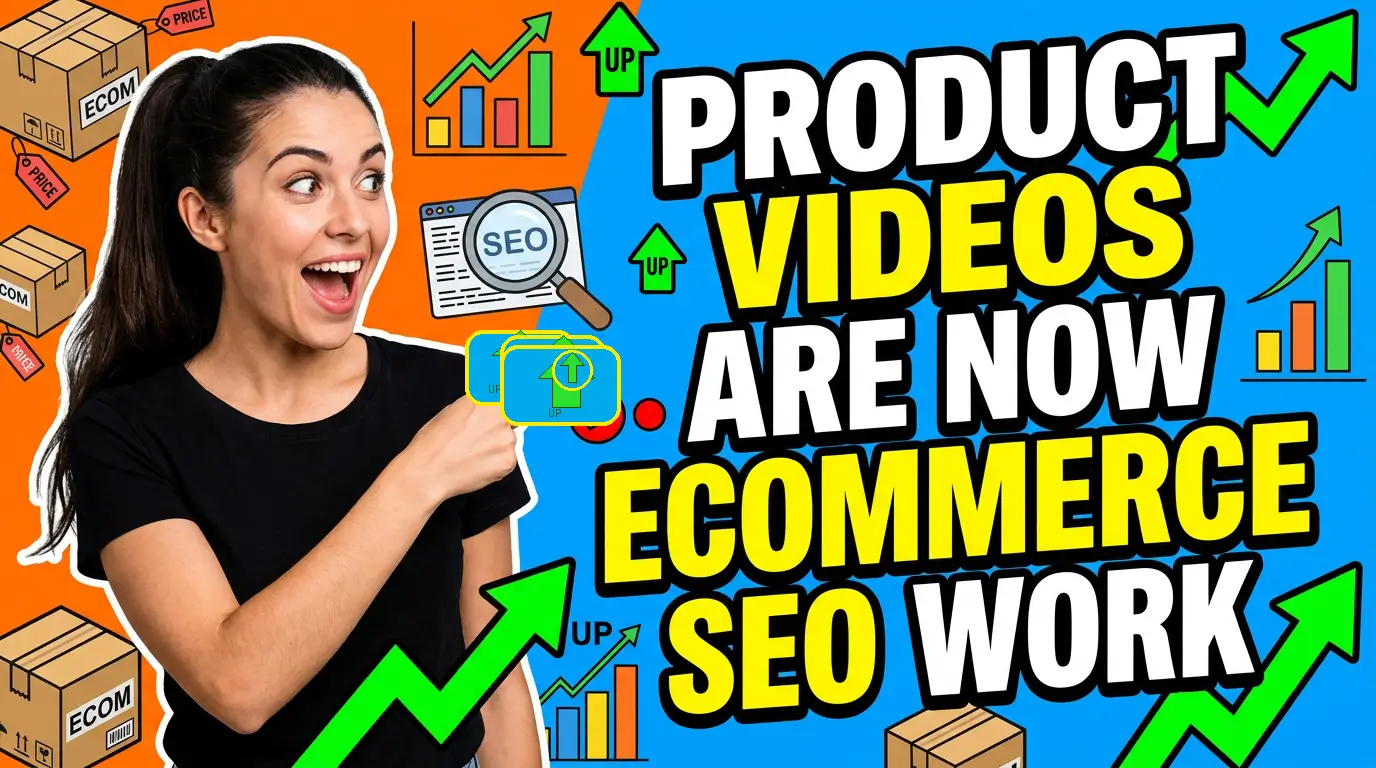 Product Videos Are Now Ecommerce SEO Work