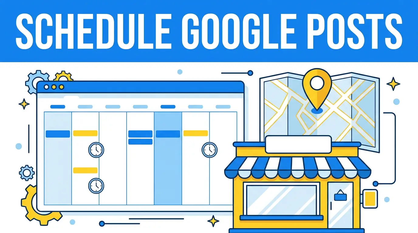 How to Schedule Google Business Profile Posts Without Another Tool