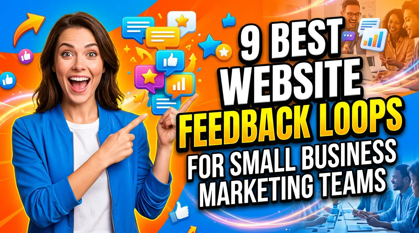 Website feedback loops for small business marketing teams